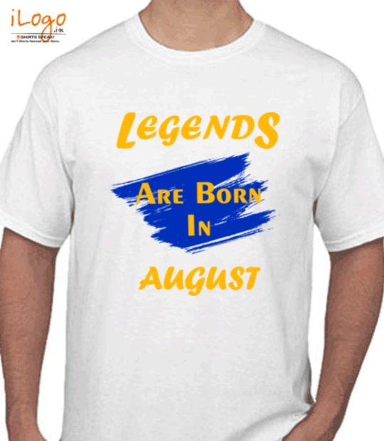 Born Legends-are-born-in-august%% T-Shirt