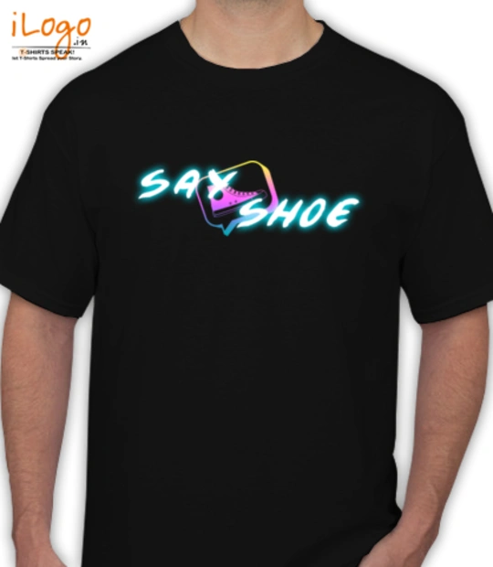 Tee SayShoe-Shirt T-Shirt