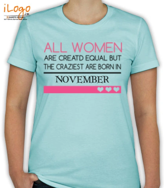 Born crazy-are-born-in-november T-Shirt
