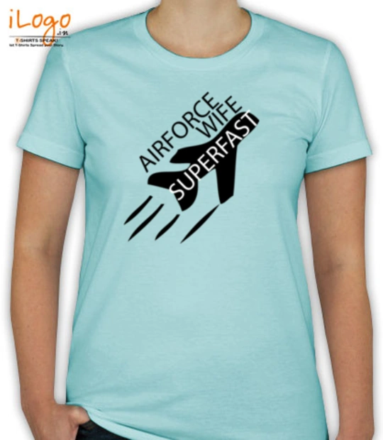 Air Force Wife AIR-FORCE-WIFE-SUPERFAST T-Shirt