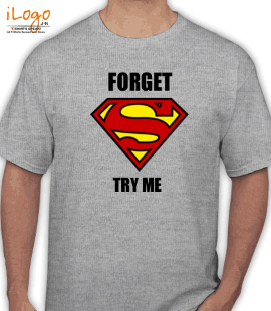 T shirts Forget-superman T-Shirt