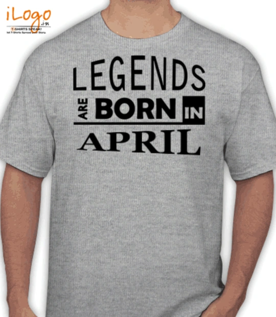 LEGENDS BORN IN legend-bornin-april T-Shirt