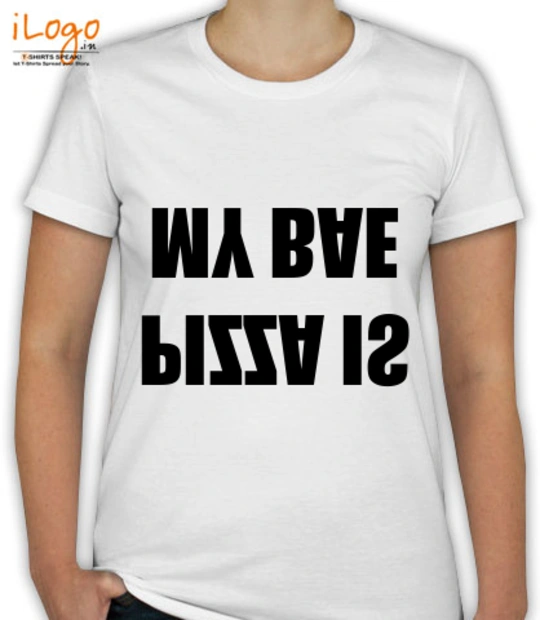 Shirt Pizza-is-My-bae T-Shirt