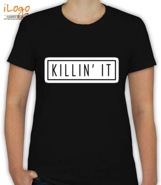 Shirt Killin-It T-Shirt