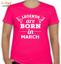  LEGENDS-BORN-IN-March T-Shirt