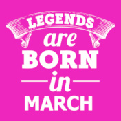 LEGENDS-BORN-IN-March