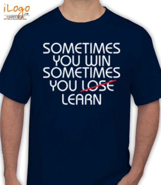 SOME-TIME-YOU-WIN-OR-LEARN - T-Shirt