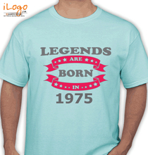 Legends are Born in 1975 legends-are-born-in-. T-Shirt