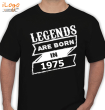 Legends are Born in 1975 LegendsBornin- T-Shirt