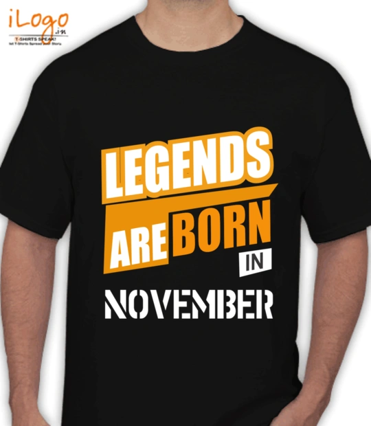 legends-are-born-in-november - T-Shirt