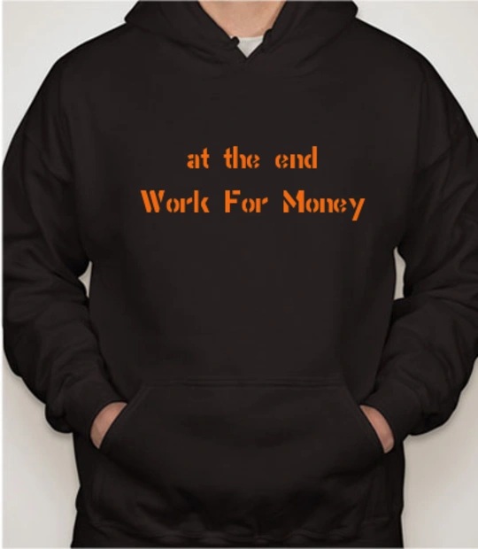 T shirts Work-For-Money T-Shirt