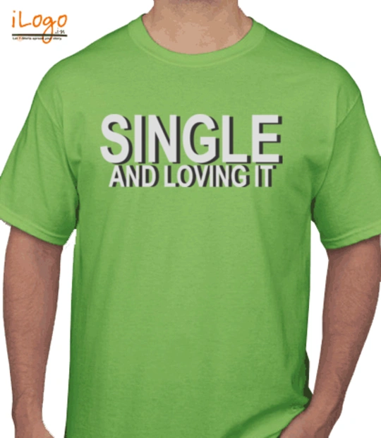My life Single-loveing-it T-Shirt