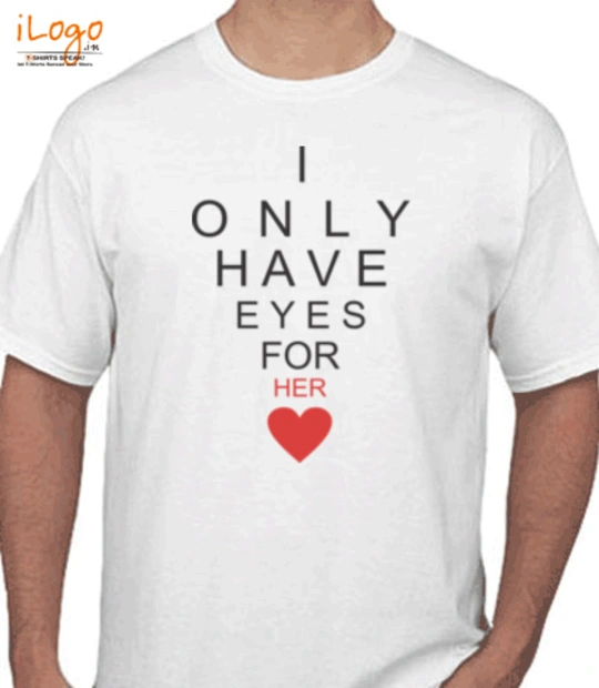 Quotes I-have-eyes-for-her T-Shirt