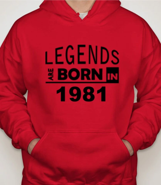 Legends are Born in 1981 Legends-are-born-in-%C T-Shirt