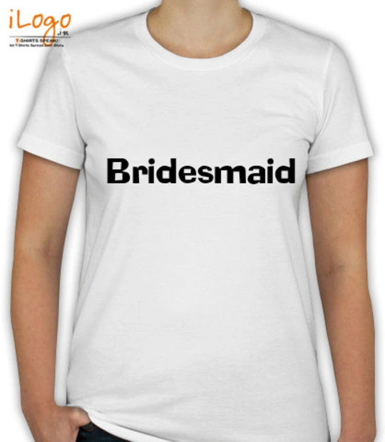 T shirts Bridesmai T-Shirt