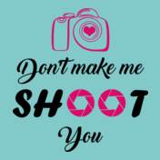 make-me-shoot-you