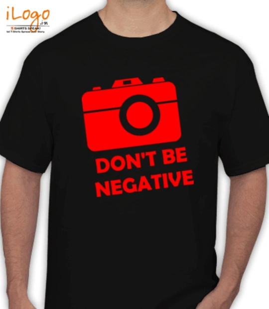 Photograph dont-be-negative T-Shirt