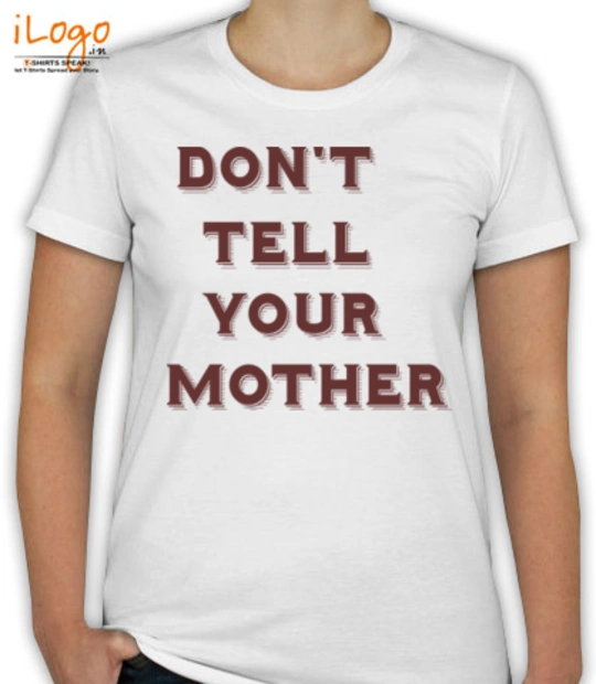 Mother's Day Mother-tshirt-dont-tell-your. T-Shirt