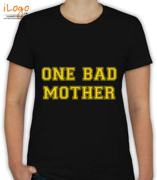 Bad-mother-tshirt - T-Shirt [F]