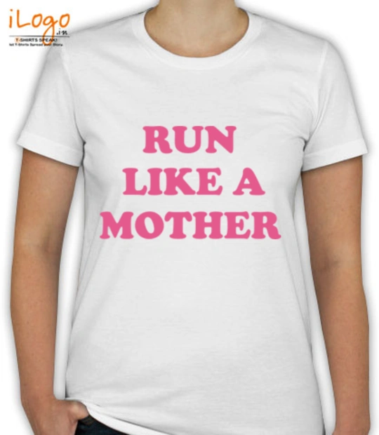 Run-like-a-mother-tshirt - T-Shirt [F]