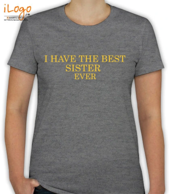 Sisters I-have-the-best-sister T-Shirt