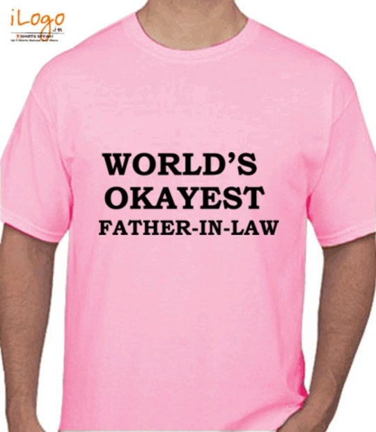Father in Law Okayest-father T-Shirt
