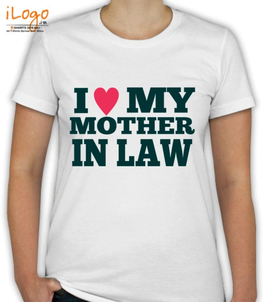 Mother in Law I-love-my-mother T-Shirt