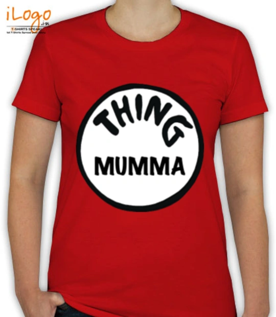T shirts THING-MUMMA T-Shirt