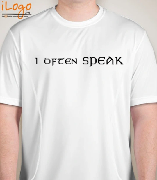 T shirts I-often-Speak T-Shirt