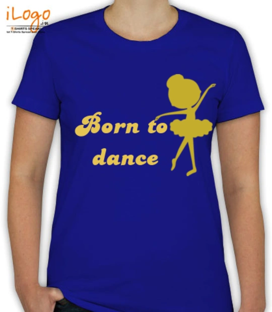 LEGENDS BORN IN Born-to-dance T-Shirt