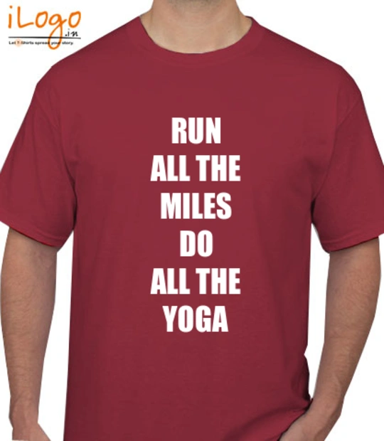 Run RUN-ALL-THE-MILES-DO-ALL-THE-YOGA T-Shirt