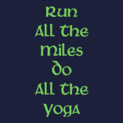 Run-All-The-Miles-Do-All-The-Yoga