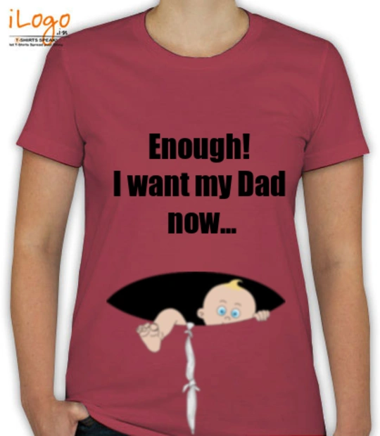 T shirts I-Want-Dad T-Shirt