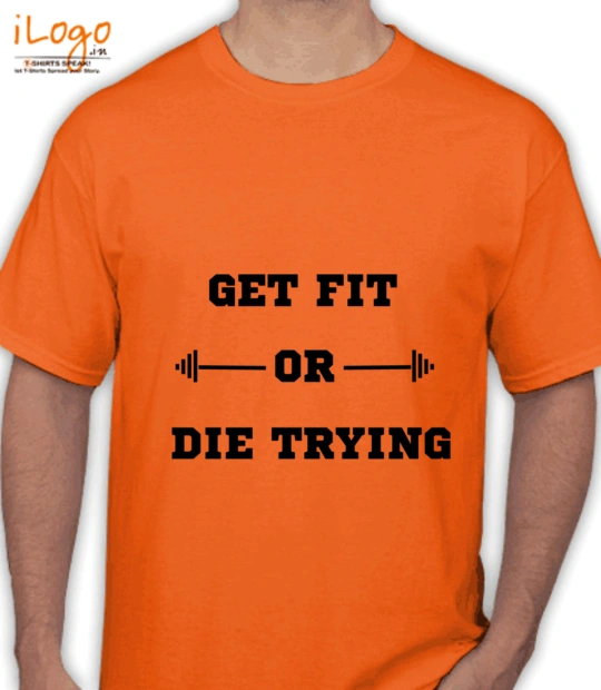 GYM  Get-fir-or-die-trying T-Shirt