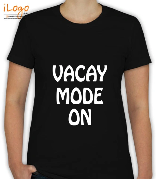 Vacation Vacay-Mode-On T-Shirt