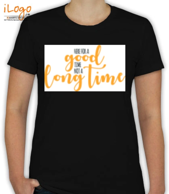 T shirts Good-Long-Time T-Shirt
