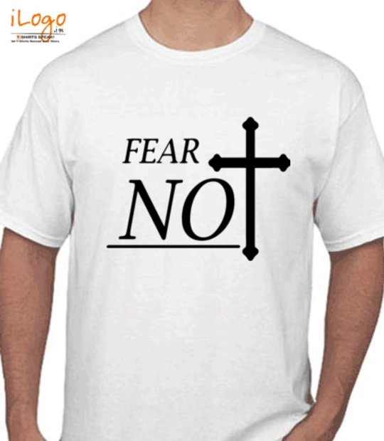 Jesus fear-not T-Shirt