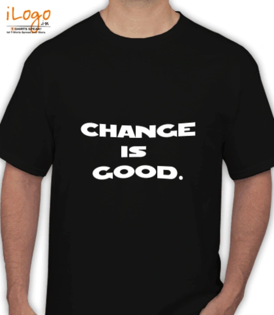 T shirts Change-is-Good T-Shirt