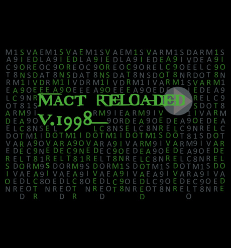 mact reloaded v.1998