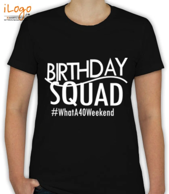 T shirts birthday-squadw T-Shirt