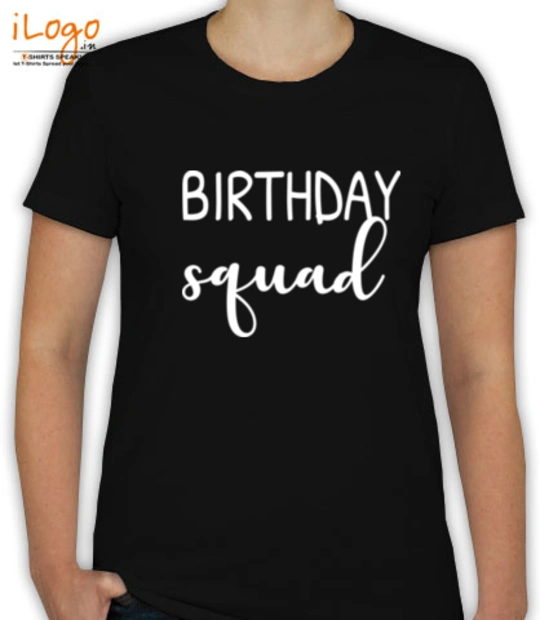 T shirts birthdaysquadP T-Shirt