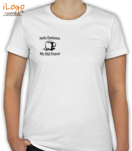 T shirts Hello-DarknessW T-Shirt