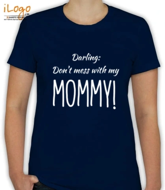 T shirts mummy T-Shirt