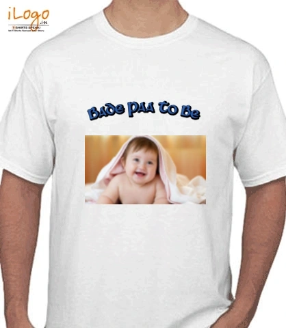 T Shirts Bade-Paa-to-be T-Shirt