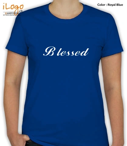 T Shirts Blessed- T-Shirt