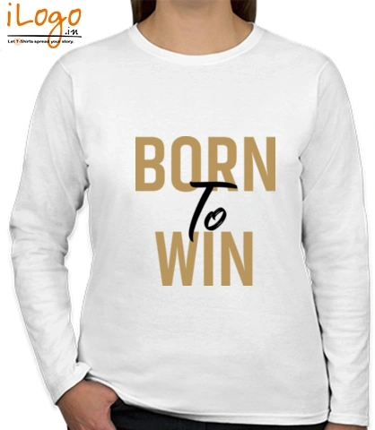 T Shirts born-to-win- T-Shirt