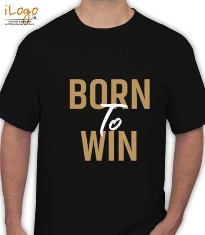 T Shirts born-to-win T-Shirt