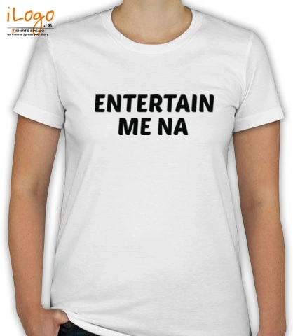 T Shirt Entertainmena T-Shirt