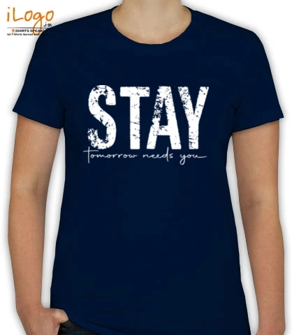 T SHIRTS Stay T-Shirt