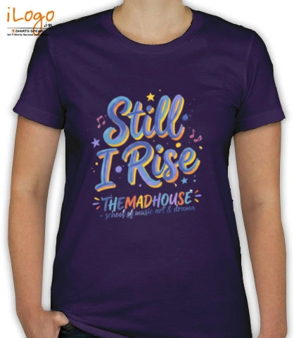Tshirts still-i-rise T-Shirt
